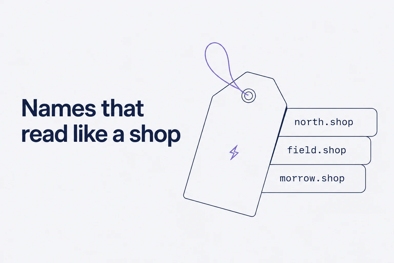 Flat retail tag presenting north.shop, field.shop, and morrow.shop as naming examples
